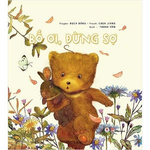 bố ơi, đừng sợ - Ảnh 2