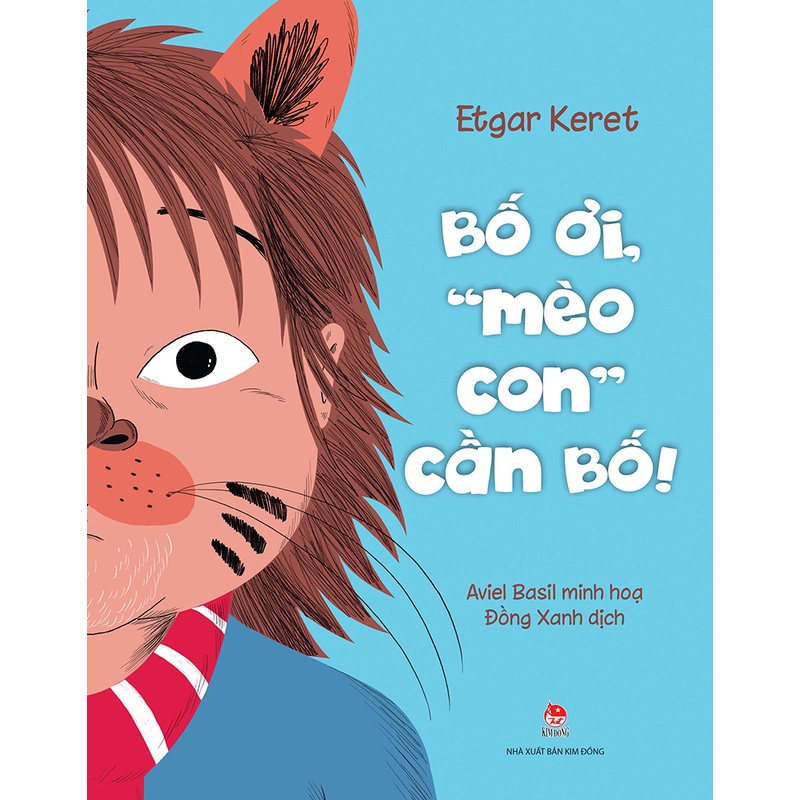 bố ơi, “mèo con” cần bố! - Ảnh 2