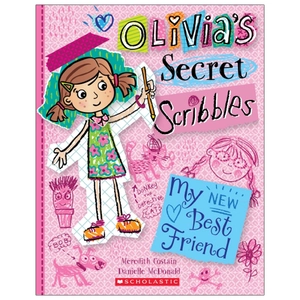 bộ olivia's secret scribbles #1: my new best friend