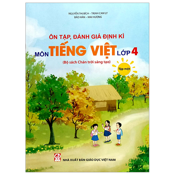 Bo
On Tap, Danh Gia Dinh Ki Mon Tieng Viet Lop 4 - Tap 1 (Chan Troi) (Chuan)