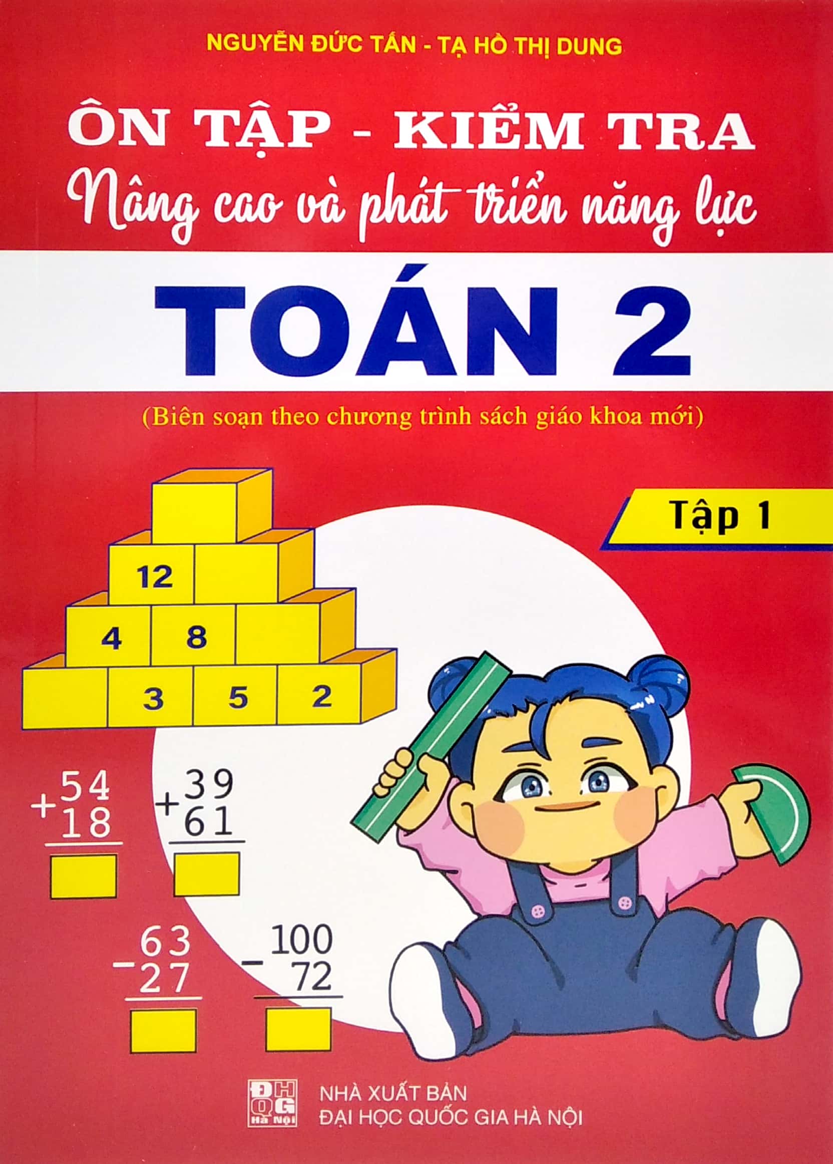 bộ ôn tập - kiểm tra nâng cao và phát triển năng lực toán 2 - tập 1 (biên soạn theo chương trình sách giáo khoa mới) - Ảnh 2