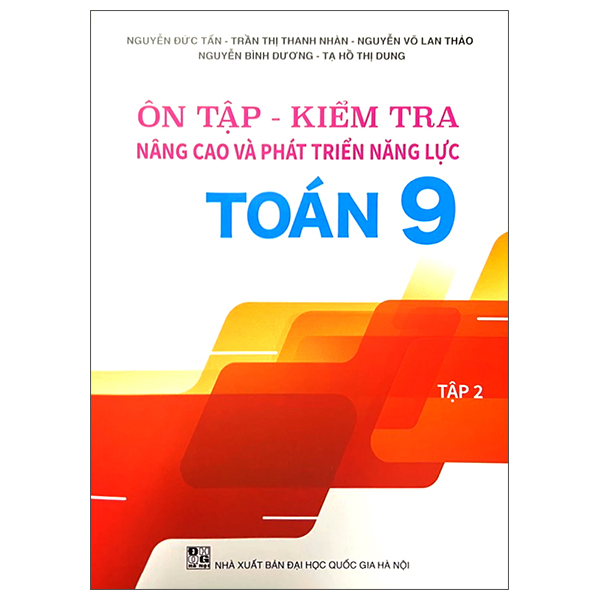 Bộ Ôn Tập - Kiểm Tra - Nâng Cao Và Phát Triển Năng Lực Toán 9 - Tập 2