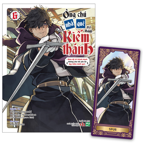 Bộ
						
										
										Ông Chú Nhà Quê Trở Thành Kiếm Thánh - Đám Đệ Tử Thành Danh Không Cho Tôi Yên Ổn Dạy Kiếm Dưới Quê - Tập 6 - Bản Đặc Biệt - Tặng Kèm Character Card