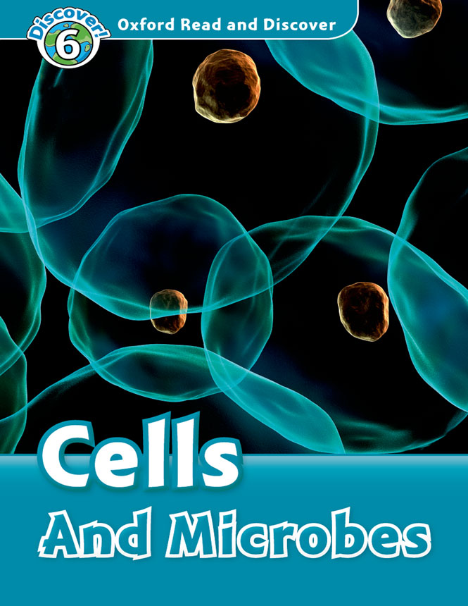 Bộ Oxford Read and Discover 6 Cells and Microbes - Ảnh 3