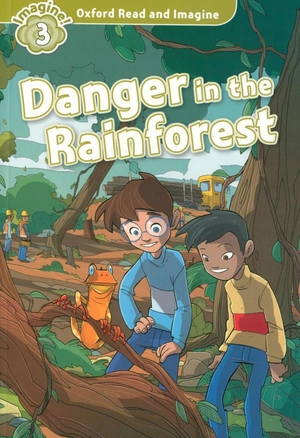 bộ oxford read and imagine: level 3: danger in the rainforest - Ảnh 2