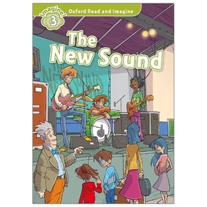 bộ oxford read and imagine: level 3: the new sound - Ảnh 2