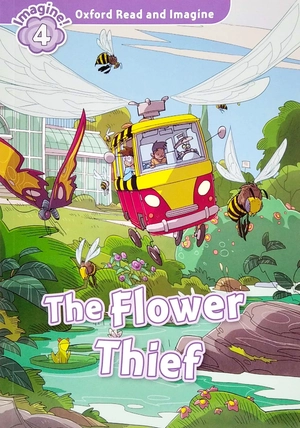 bộ oxford read and imagine level 4: the flower thief - Ảnh 2