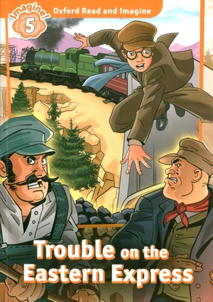 bộ oxford read and imagine: level 5: trouble on the eastern express - Ảnh 2