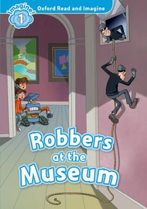 bộ oxford read & imagine: level 1: robbers at the museum - Ảnh 2