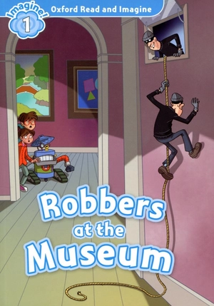 bộ oxford read & imagine: level 1: robbers at the museum - Ảnh 3