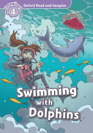 bộ oxford read & imagine: level 4: swimming with dolphins - Ảnh 3