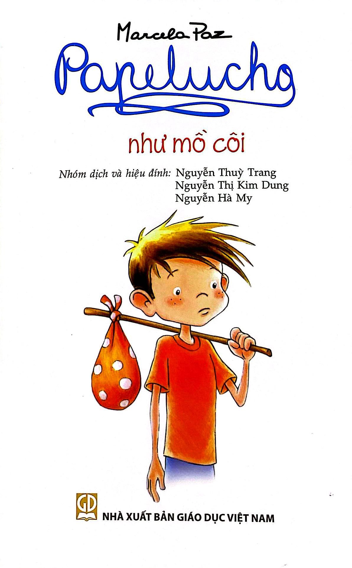 Bo
						
										
										Papelucho - Tap 2 - Nhu Mo Coi - Doc Quyen Fahasa - Ảnh 3