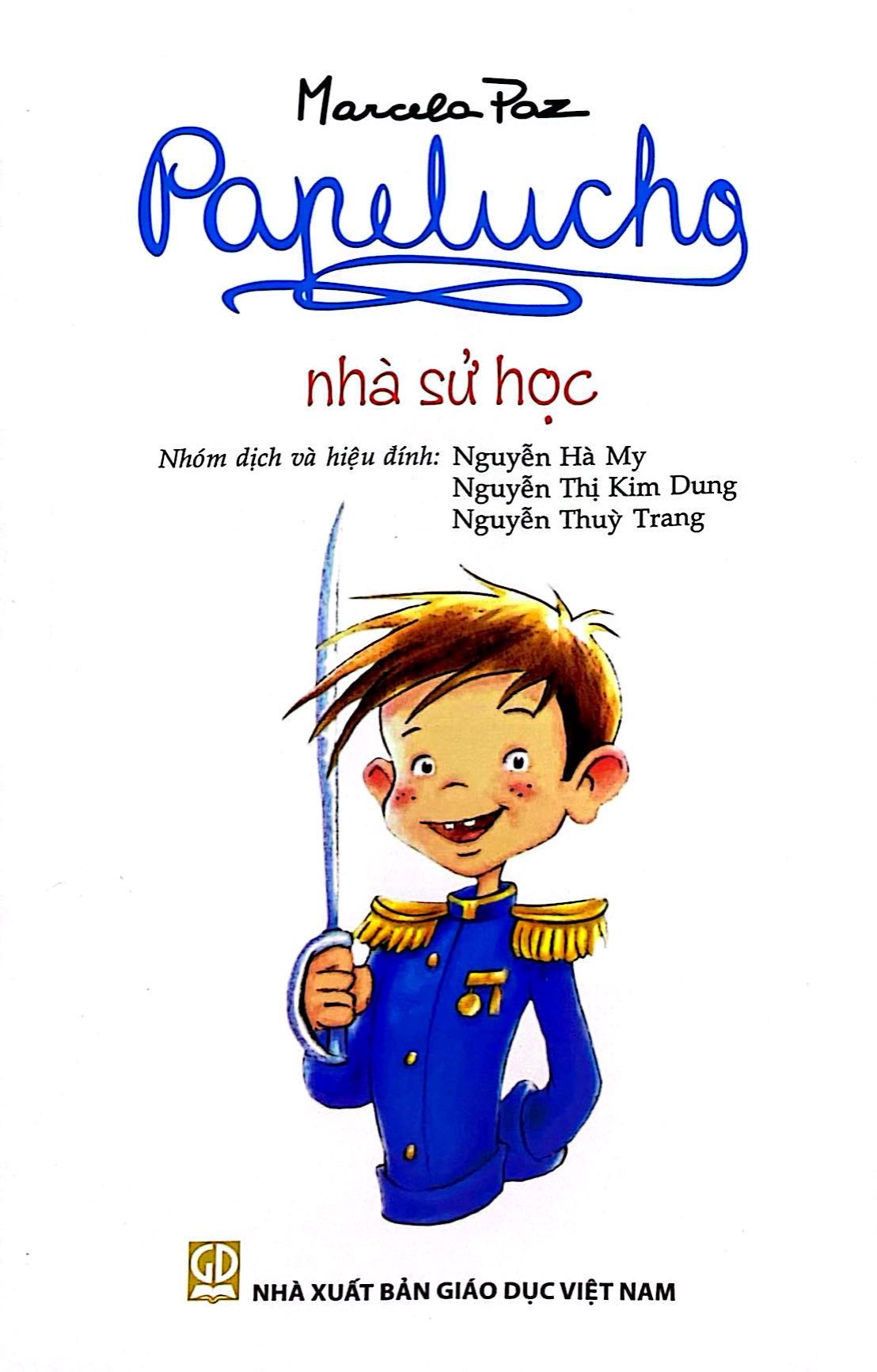 Bo
Papelucho - Tap 3 - Nha Su Hoc - Doc Quyen Fahasa - Ảnh 3