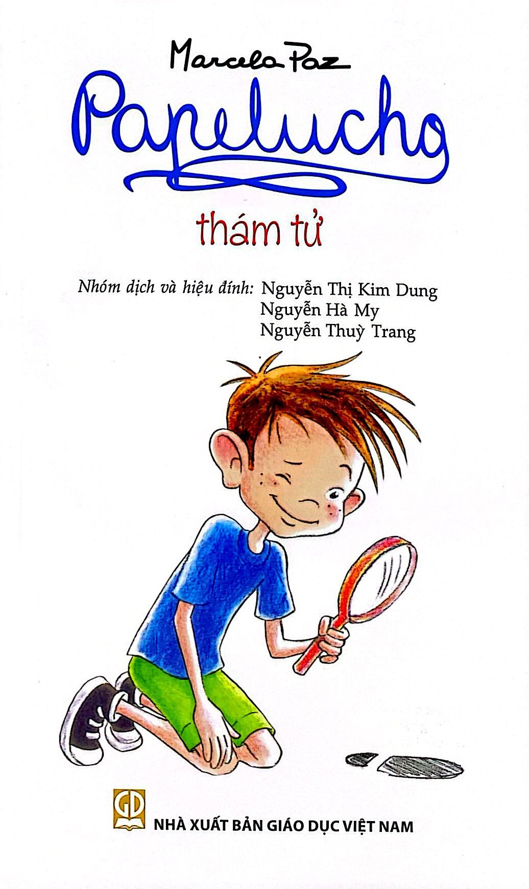 Bộ
Papelucho - Tập 4 - Thám Tử - Độc Quyền Fahasa - Ảnh 2