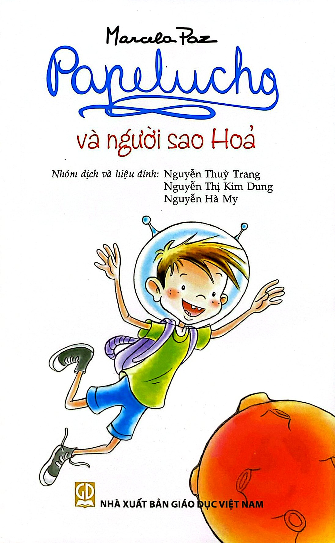 Bộ
						
										
										Papelucho - Tập 9 - Và Người Sao Hỏa - Độc Quyền Fahasa - Ảnh 2