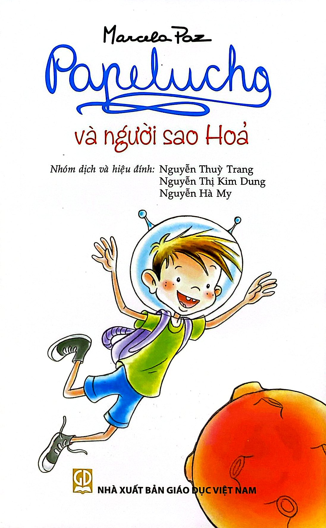 Bộ
						
										
										Papelucho - Tập 9 - Và Người Sao Hỏa - Độc Quyền Fahasa - Ảnh 3