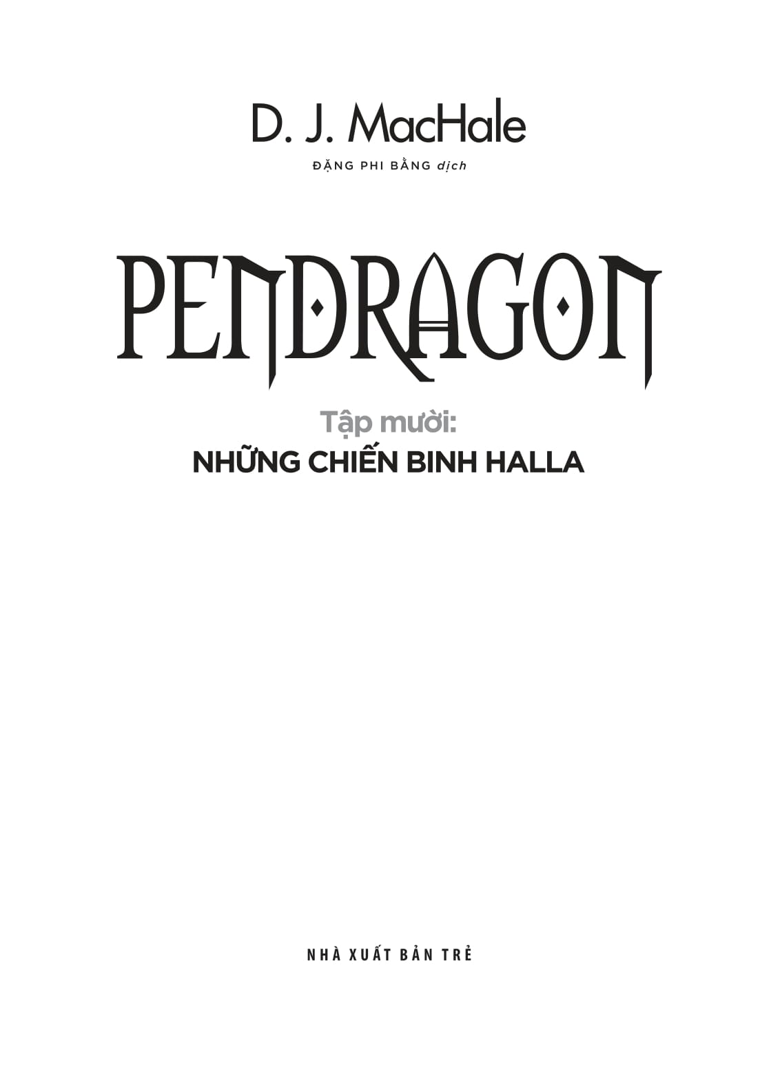 bộ pendragon tập 10: những chiến binh halla - Ảnh 3