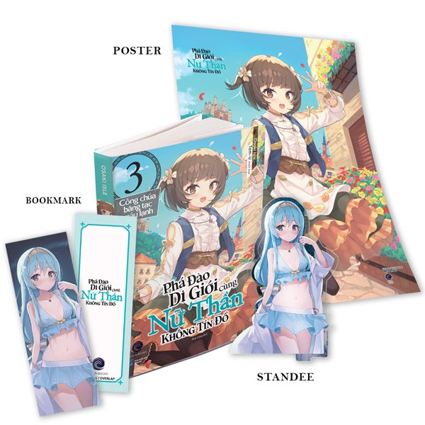 Bộ Phá Đảo Dị Giới Cùng Nữ Thần Không Tín Đồ - Tập 3 - Công Chúa Băng Tạc Máu Lạnh - Bản Đặc Biệt - Tặng Kèm Bookmark + Poster A3 + Standee Acylic