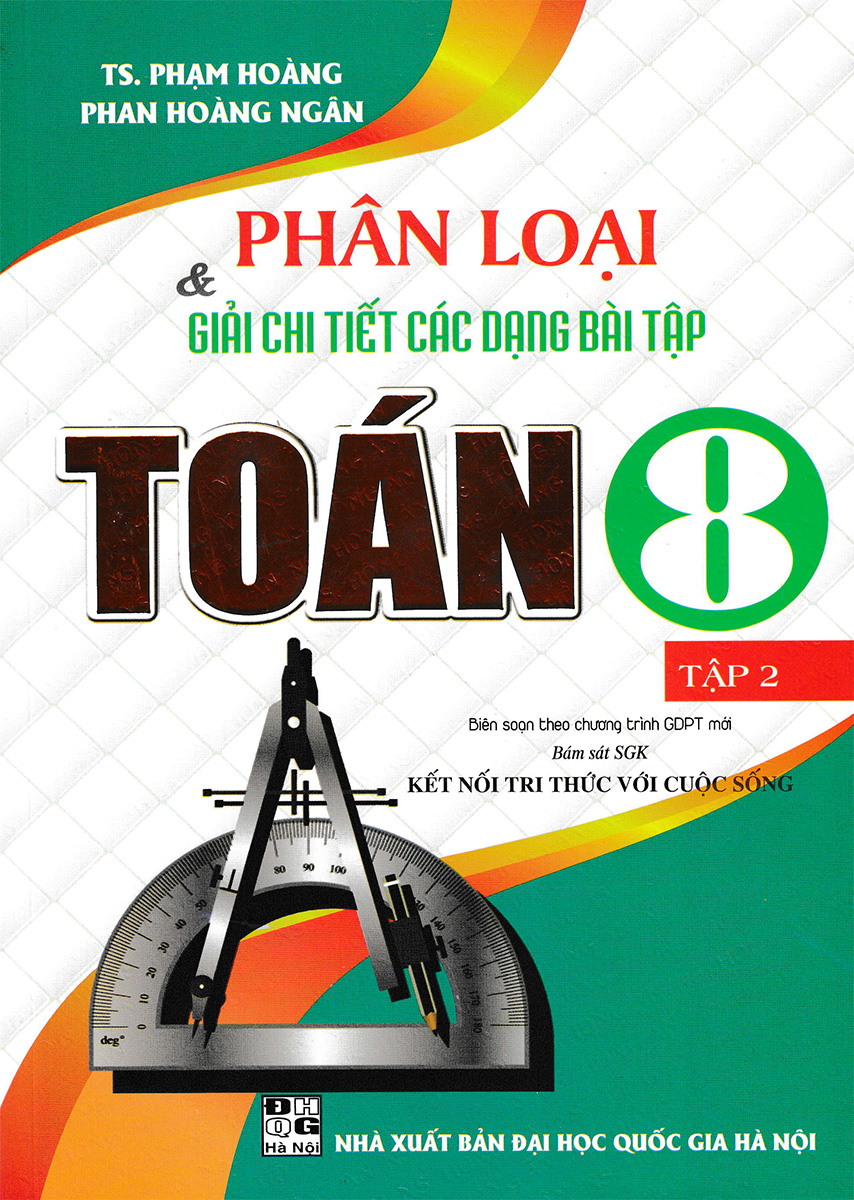 bộ phân loại và giải chi tiết các dạng bài tập toán 8 - tập 2 (bám sát sgk kết nối tri thức với cuộc sống) - Ảnh 2