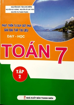 bộ phát triển tư duy đột phá giải bài tập tài liệu dạy - học toán lớp 7 (tập 2) - Ảnh 2