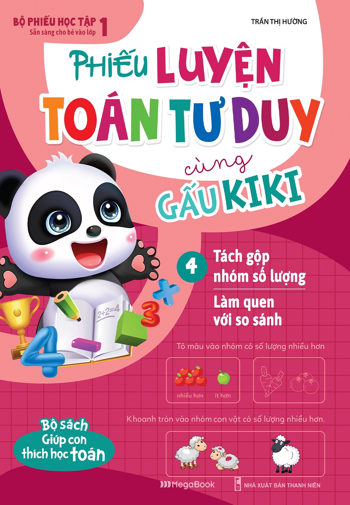 bộ phiếu luyện toán tư duy cùng gấu kiki 4: tách gộp nhóm số lượng - làm quen với so sánh - Ảnh 2