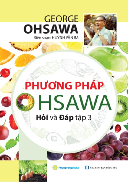 bộ phương pháp ohsawa - hỏi và đáp - tập 3 - Ảnh 2