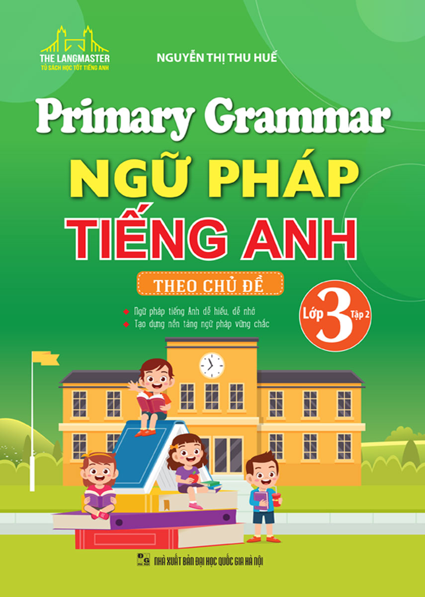 bộ primary grammar - ngữ pháp tiếng anh theo chủ đề lớp 3 - tập 2 - Ảnh 2