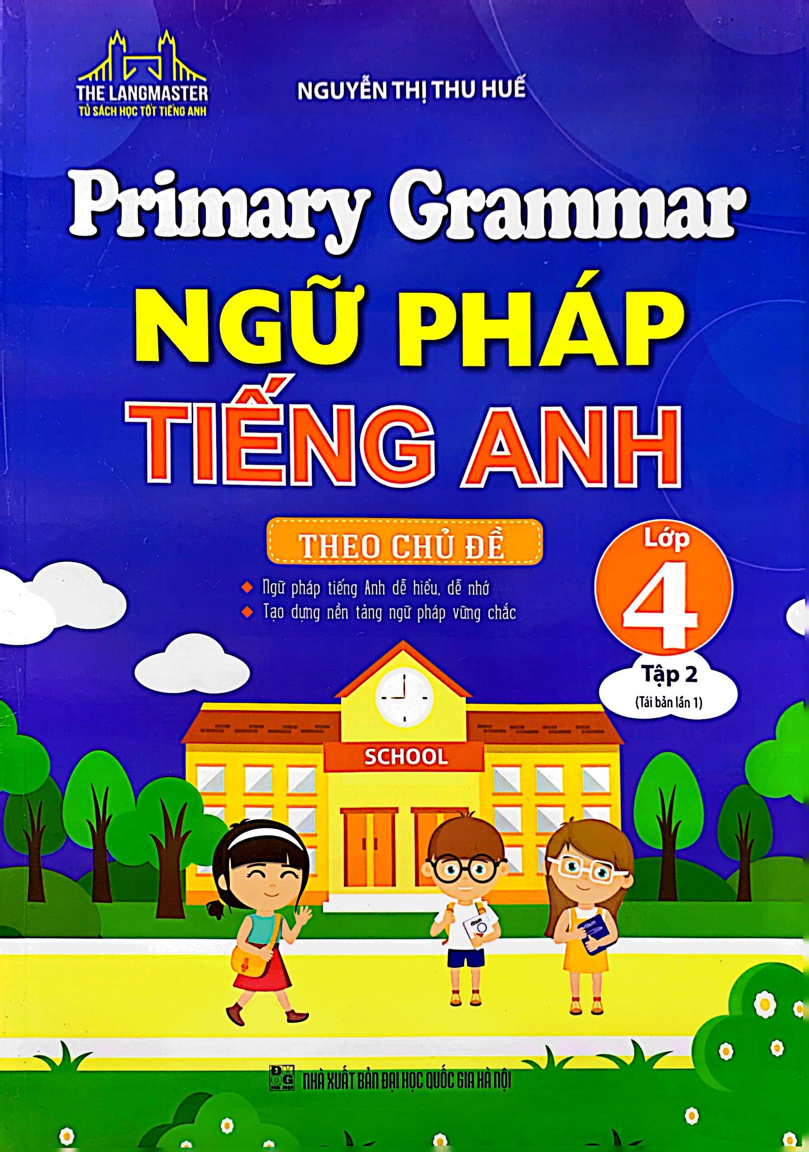 bộ primary grammar - ngữ pháp tiếng anh theo chủ đề lớp 4 - tập 2 (tái bản 2023) - Ảnh 2