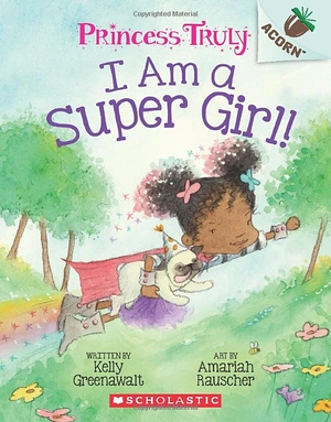 bộ princess truly #1: i am a super girl! (princess truly: scholastic acorn) - Ảnh 2