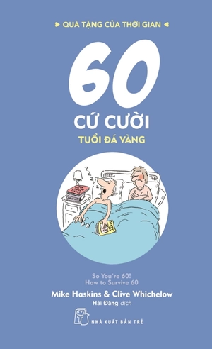 bộ quà tặng của thời gian - 60 cứ cười - tuổi đá vàng - Ảnh 2