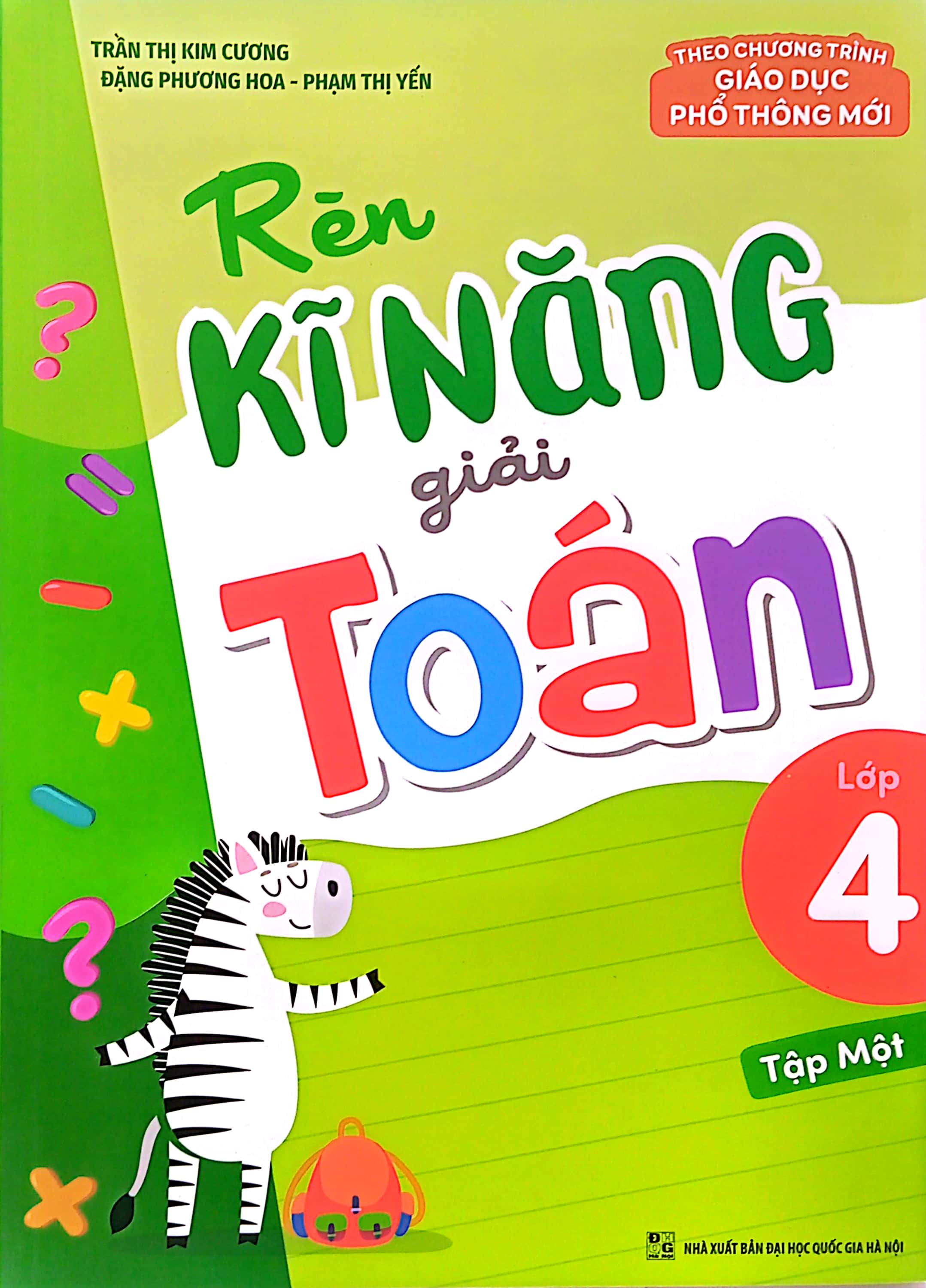 bộ rèn kĩ năng giải toán lớp 4 - tập 1 (theo chương trình giáo dục phổ thông mới) - Ảnh 2