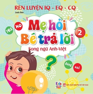 bộ rèn luyện iq-eq-cq - mẹ hỏi bé trả lời 2 - song ngữ anh-việt - Ảnh 2