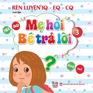 bộ rèn luyện iq-eq-cq - mẹ hỏi bé trả lời 3 - song ngữ anh-việt - Ảnh 2