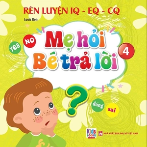 bộ rèn luyện iq-eq-cq - mẹ hỏi bé trả lời 4 - song ngữ anh-việt - Ảnh 2