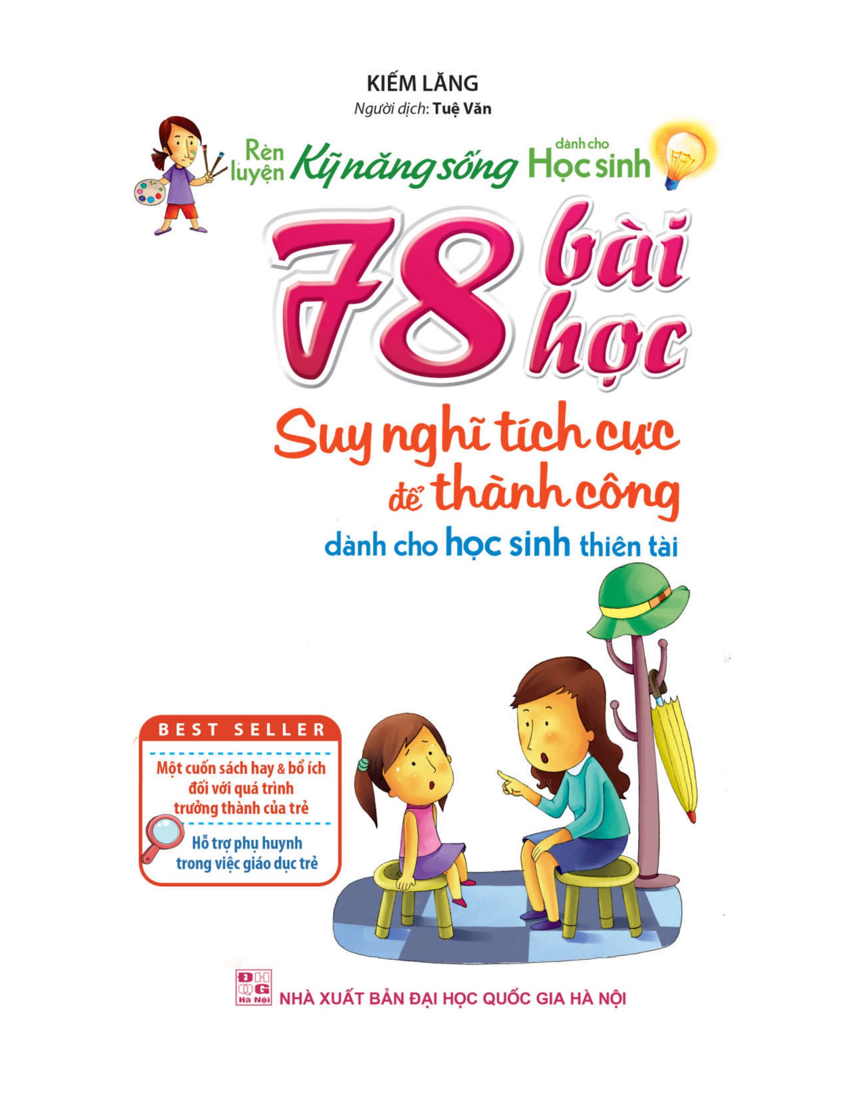 Bộ Rèn Luyện Kỹ Năng Sống Dành Cho Học Sinh - 78 Bài Học Suy Nghĩ Tích Cực Để Thành Công - Dành Cho Học Sinh Thiên Tài - Ảnh 2