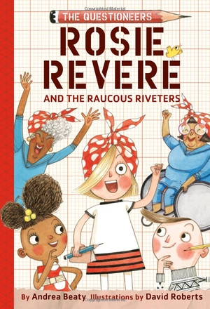 bộ rosie revere and the raucous riveters: the questioneers book #1 - Ảnh 2