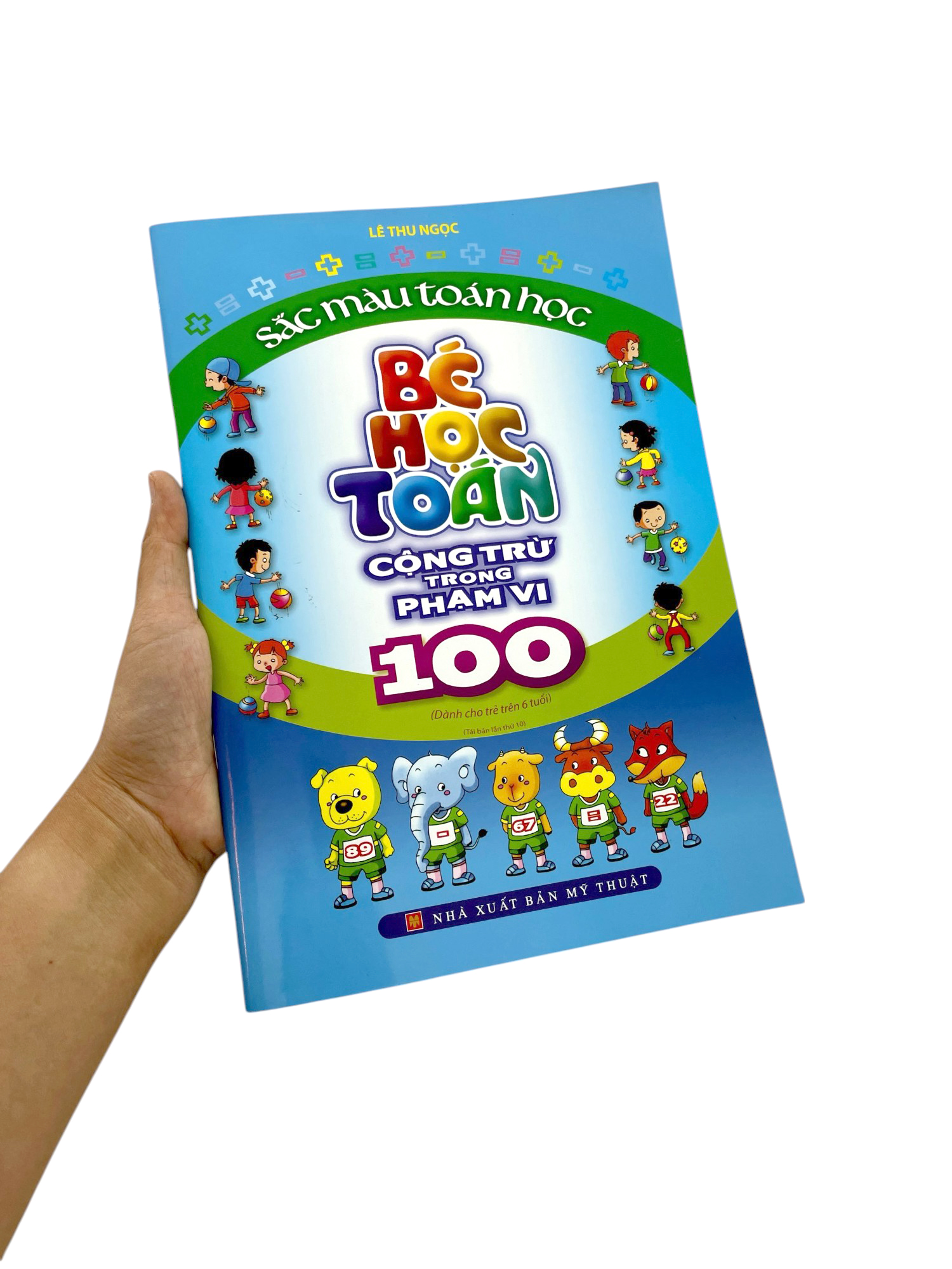 Bộ Sắc Màu Toán Học - Bé Học Toán - Cộng Trừ Trong Phạm Vi 100 (Tái Bản 2023) - Ảnh 8