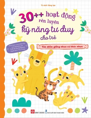 bộ sách 30++ hoạt động rèn luyện kỹ năng tư duy cho trẻ (bộ 4 cuốn) - Ảnh 3