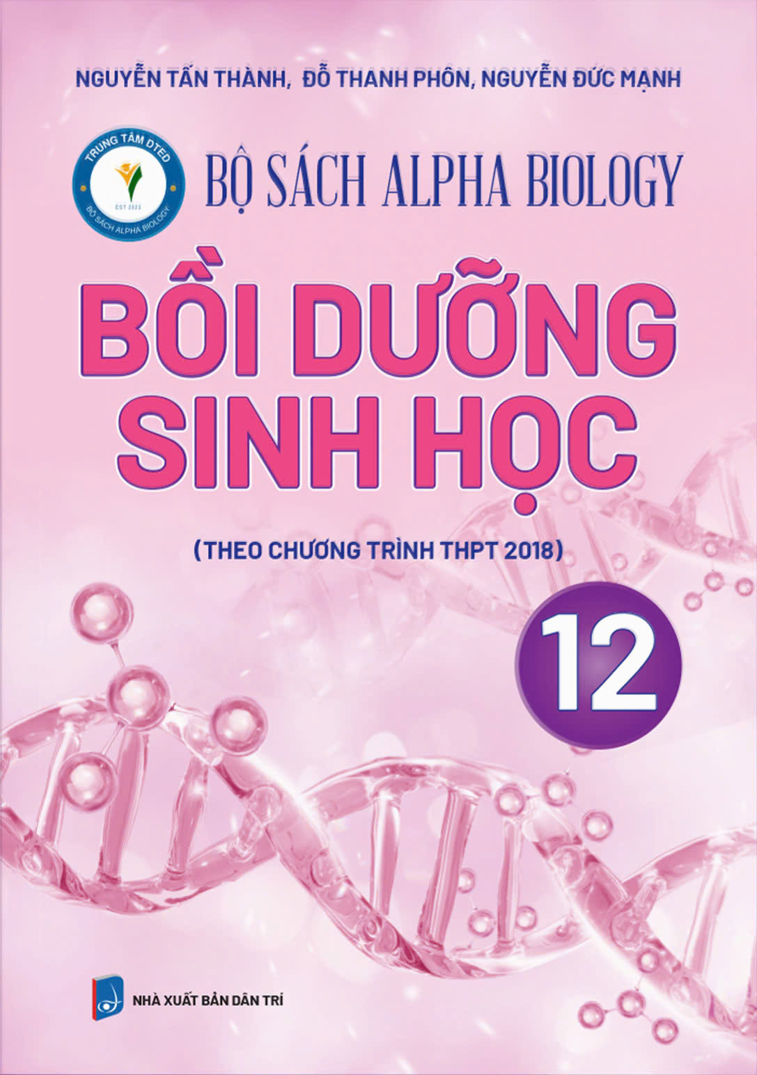Bo Sach Alpha Biology - Boi Duong Sinh Hoc 12 - Ảnh 2