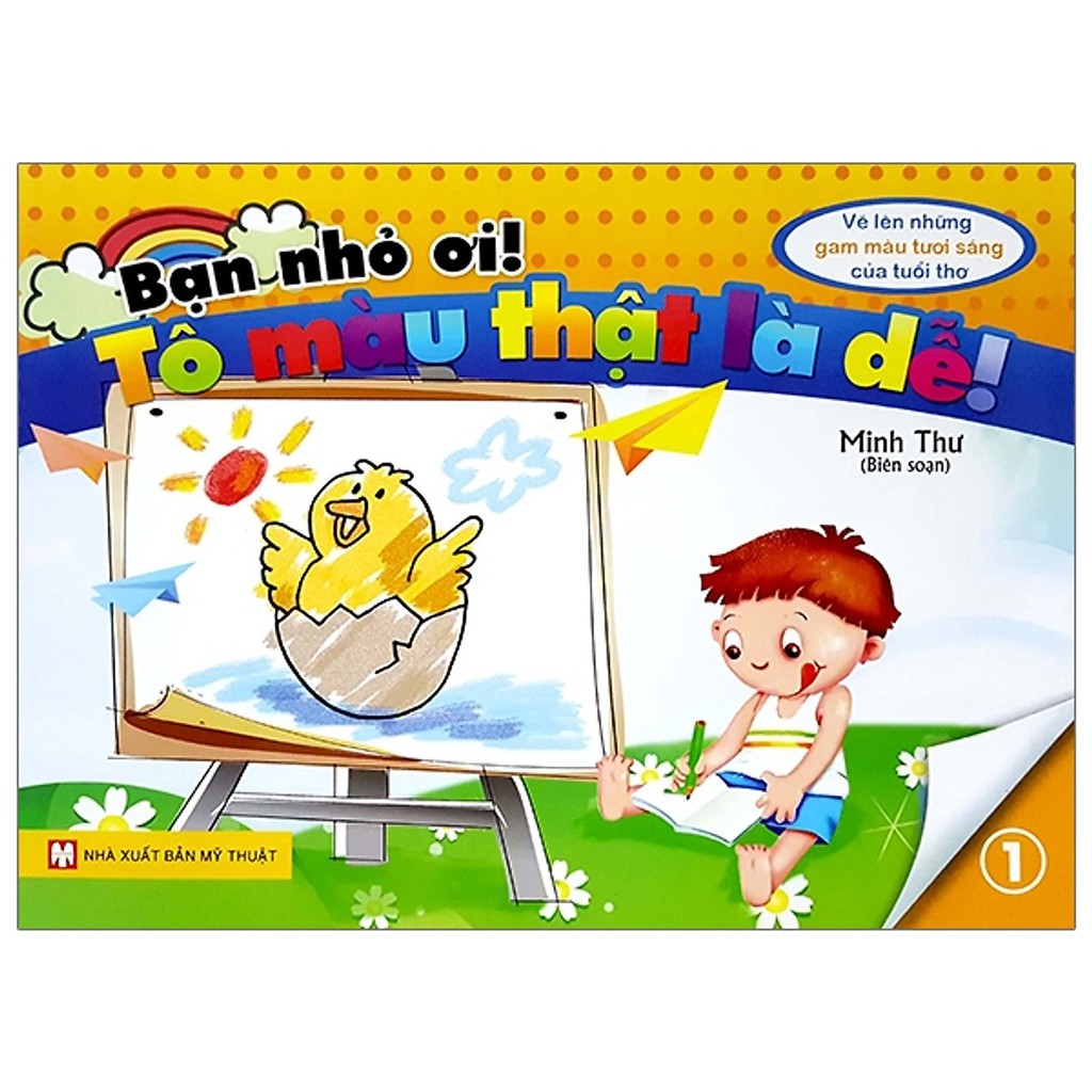 bộ sách bạn nhỏ ơi tô màu thật là dễ: vẽ lên những gam màu tươi sáng của trẻ thơ (bộ 9 cuốn) - Ảnh 17