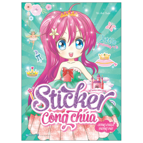 Bộ Sách Dán Hình - Sticker Công Chúa - Công Chúa Mộng Mơ (Tái Bản 2025)