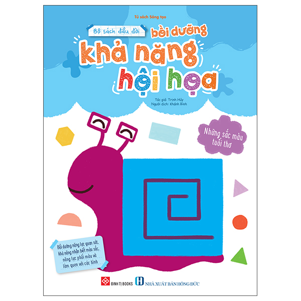 Bộ Sách Đầu Đời Bồi Dưỡng Khả Năng Hội Hoạ - Những Sắc Màu Tuổi Thơ