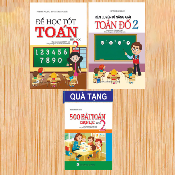 Bộ Sách Để Học Tốt Toán 2 + Rèn Luyện Kĩ Năng Giải Toán Đố 2 (Bộ 2 Cuốn) - Tặng Kèm Sách 500 Bài Toán Chọn Lọc Lớp 2