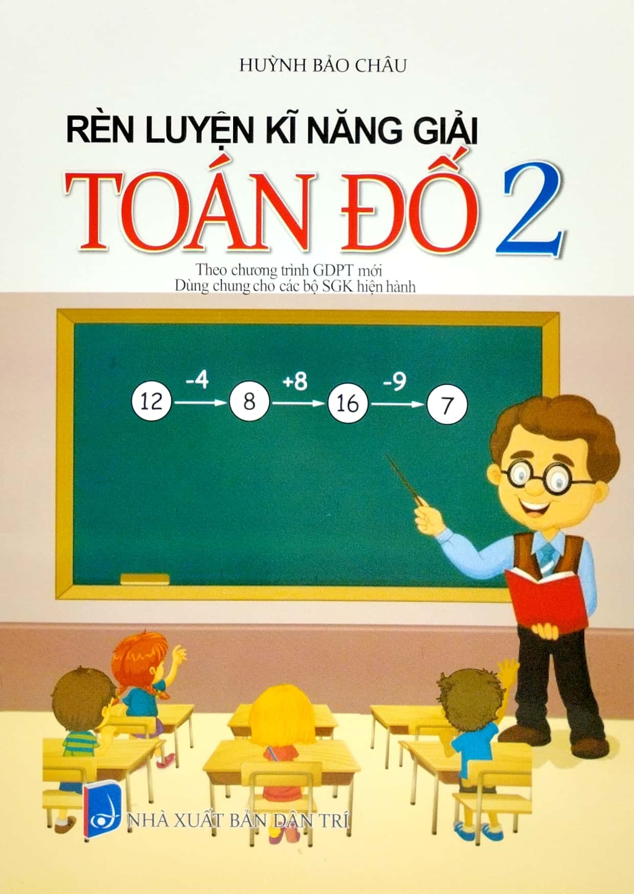 Bộ Sách Để Học Tốt Toán 2 + Rèn Luyện Kĩ Năng Giải Toán Đố 2 (Bộ 2 Cuốn) - Tặng Kèm Sách 500 Bài Toán Chọn Lọc Lớp 2 - Ảnh 6
