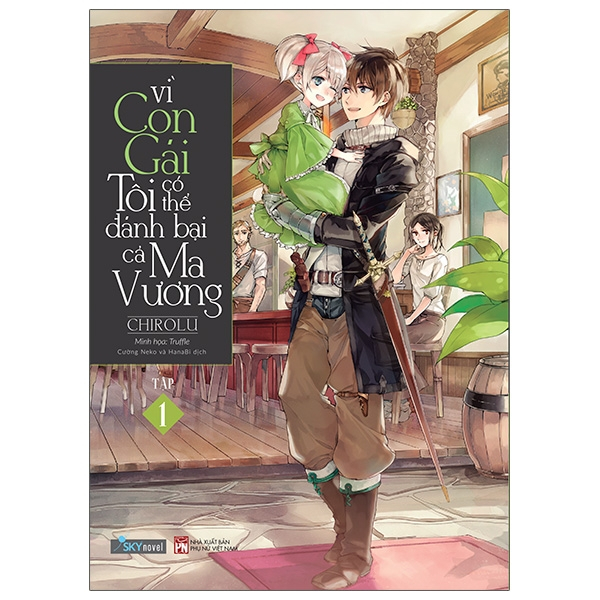 Bộ
						
										
										[Sách Đồng Giá 50K] Vì Con Gái Tôi Có Thể Đánh Bại Cả Ma Vương - Tập 1 (Tái Bản 2022)