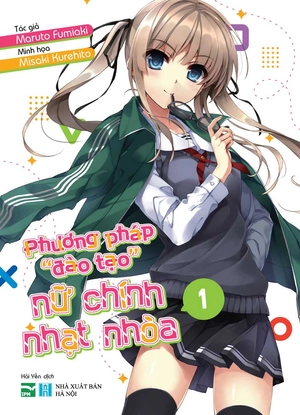 bộ [sách đồng giá] phương pháp "đào tạo" nữ chính nhạt nhòa - tập 1 - Ảnh 2