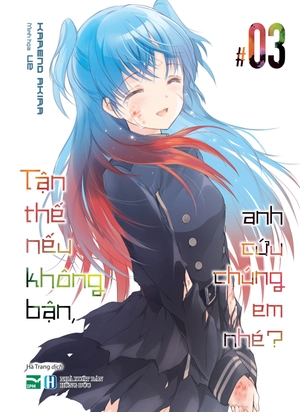 bộ [sách đồng giá] tận thế nếu không bận, anh cứu chúng em nhé? - tập 3 - Ảnh 2