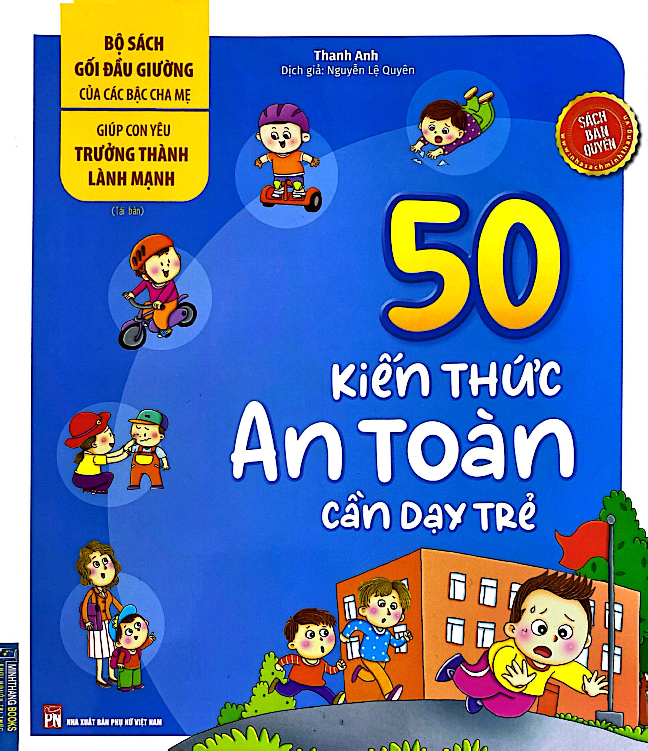 bộ sách gối đầu giường của các bậc cha mẹ - giúp con yêu trưởng thành lành mạnh - 50 kiến thức an toàn cần dạy trẻ (tái bản) - Ảnh 2