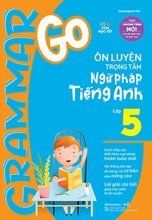 bộ sách grammar go - ôn luyện trọng tâm ngữ pháp tiếng anh tiểu học (bộ 3 cuốn) - Ảnh 2