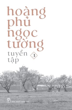 bộ sách hoàng phủ ngọc tường tuyển tập (bộ 3 cuốn) - Ảnh 4